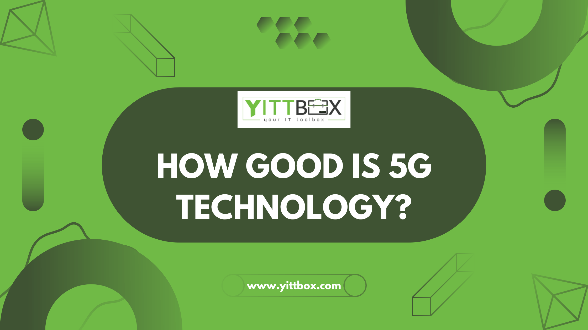 How good is 5G technology?